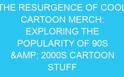 The Resurgence of Cool Cartoon Merch: Exploring the Popularity of 90s & 2000s Cartoon Stuff