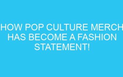 How Pop Culture Merch Has Become a Fashion Statement!