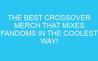 The Best Crossover Merch That Mixes Fandoms in the Coolest Way!