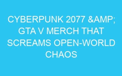 Cyberpunk 2077 & GTA V Merch That Screams Open-World Chaos