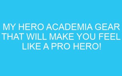 My Hero Academia Gear That Will Make You Feel Like a Pro Hero!