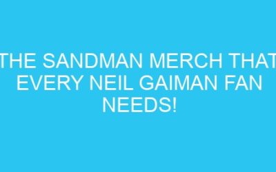The Sandman Merch That Every Neil Gaiman Fan Needs!